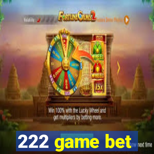 222 game bet